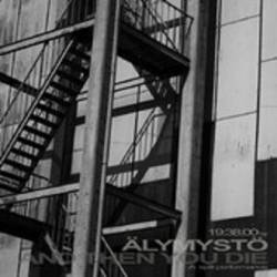 And Then You Die : Älymystö - And Then You Die And Then You Die : Älymystö - And Then You Die